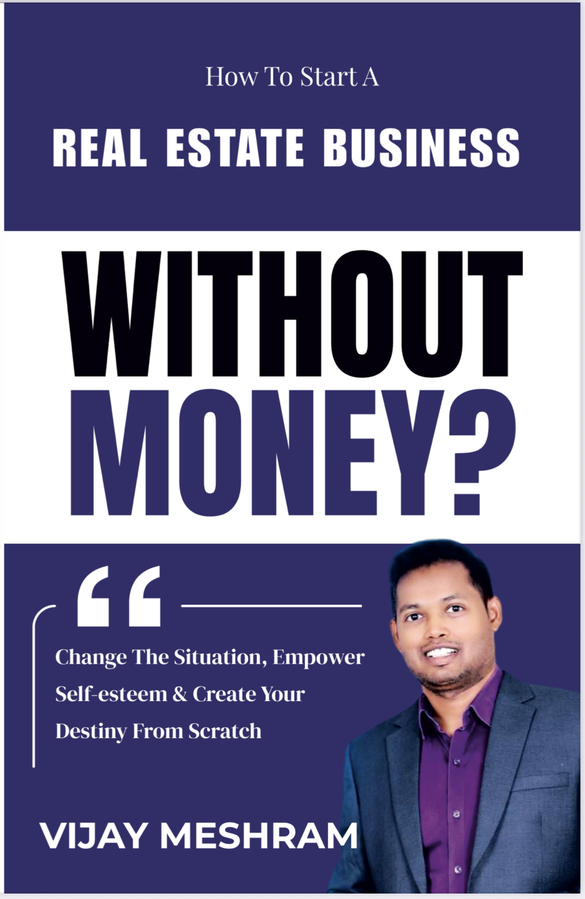 How to Start a Real Estate Business Without Money book cover by Vijay Meshram
